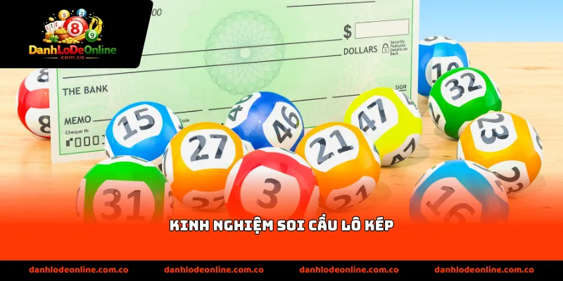 kinh nghiệm soi cầu lô kép