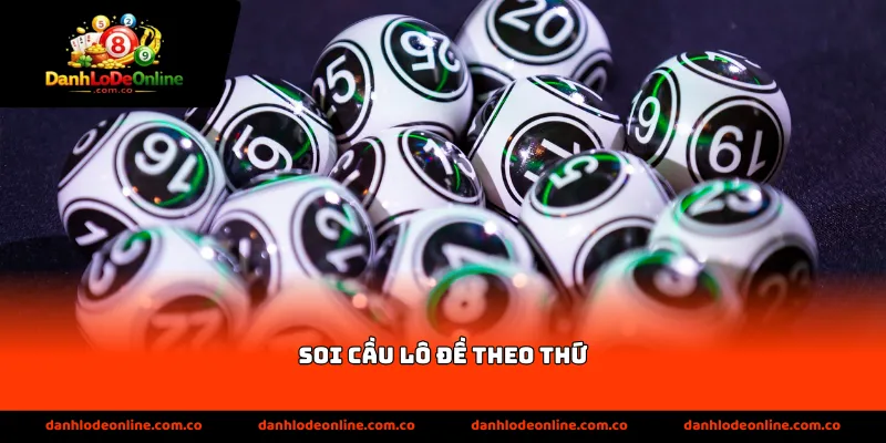 soi cầu lô đề theo thứ