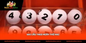 Soi cầu theo ngày thứ hai